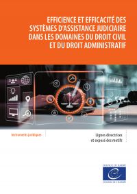 Efficience et efficacité des systèmes d'assistance judiciaire dans les domaines du droit civil et du droit administratif