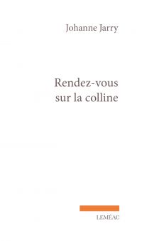 Rendez-vous sur la colline