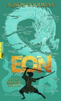 Eon (Tome 1) - Eon et le douzième dragon