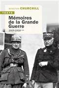 Mémoires de la Grande Guerre Volume 2, 1915-1918