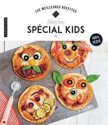 Recettes spécial kids : 100 % testé