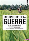 Une histoire de la guerre : du XIXe à nos jours 