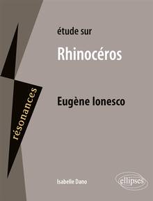 Etude sur Rhinocéros, Eugène Ionesco