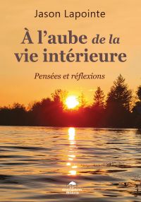 À l’aube de la vie intérieure