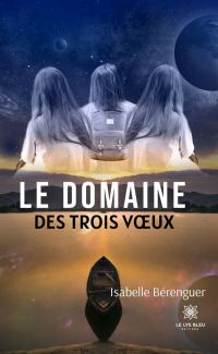 Le domaine des trois vœux