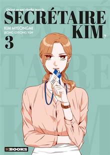 Qu'est-ce qui cloche avec la secrétaire Kim ? Volume 3