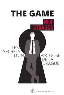 The game : les secrets d'un virtuose de la drague