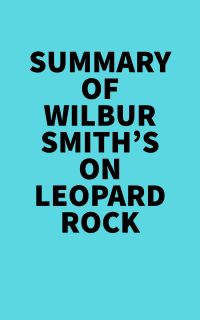 Summary of Wilbur Smith's On Leopard Rock