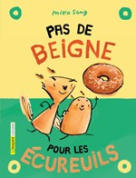 Pas de beigne pour les écureuils