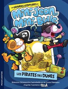 Grandes aventures de Mini-Jean et Mini-Bulle : Les pirates des dunes