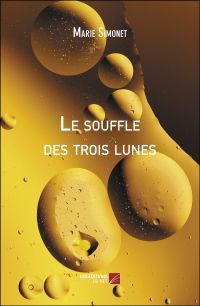 Le souffle des trois lunes