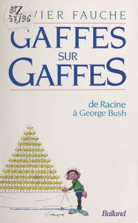 Gaffes sur gaffes : de Racine à George Bush