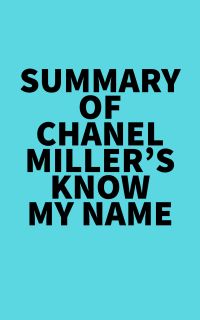 Summary of Chanel Miller's Know My Name