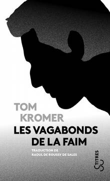 Les vagabonds de la faim 