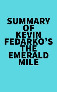 Summary of Kevin Fedarko's The Emerald Mile