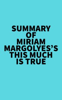 Summary of Miriam Margolyes's This Much Is True