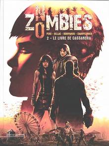 No zombies : Volume 2, Le livre de Cassandra