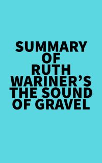 Summary of Ruth Wariner's The Sound of Gravel