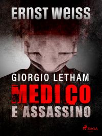 Giorgio Letham, medico e assassino