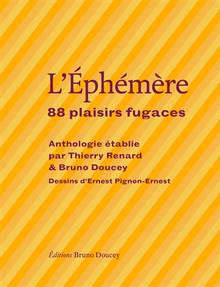 L'éphémère : 88 plaisirs fugaces