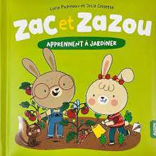 Zac et Zazou apprennent à jardiner !