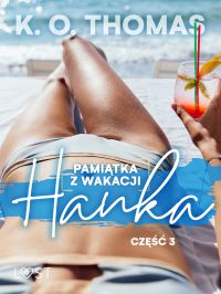 Pami?tka z wakacji 3: Hanka – seria erotyczna