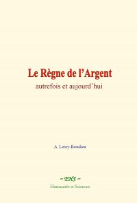 Le Règne de l’Argent