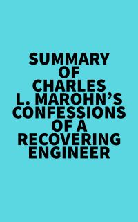 Summary of Charles L. Marohn's Confessions of a Recovering Engineer