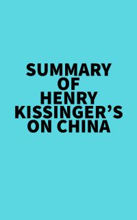 Summary of Henry Kissinger's On China