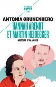 Hannah Arendt et Martin Heidegger : histoire d'un amour