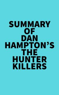 Summary of Dan Hampton's The Hunter Killers