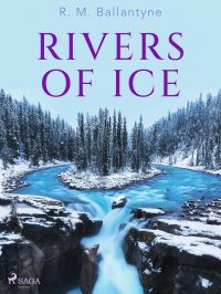 Rivers of Ice