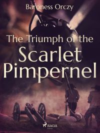 The Triumph of the Scarlet Pimpernel