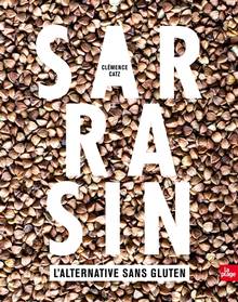 Sarrasin, l'alternative sans gluten Nouvelle présentation