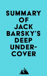 Summary of Jack Barsky's Deep Undercover