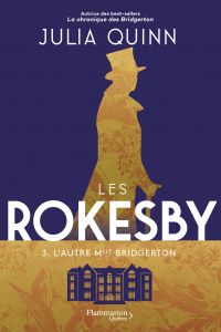 Les Rokesby Volume 3, L'autre Mlle Bridgerton