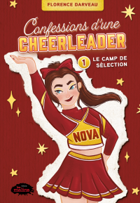 Confessions d'une cheerleader Volume 1, Le camp de sélection 