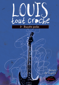 Louis tout croche Volume 2, Enquête poche