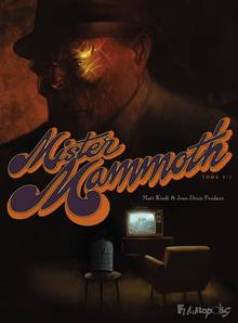 Mister Mammoth : Volume 1