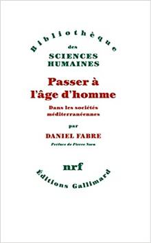 Passer à l'âge d'homme : dans les sociétés méditerranéennes