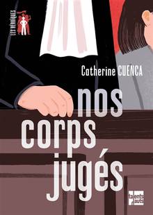 Nos corps jugés