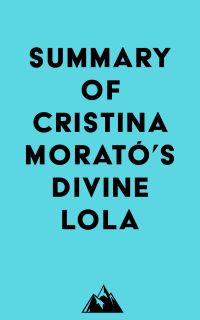 Summary of Cristina Morató's Divine Lola