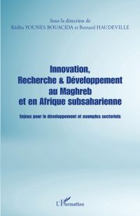 Innovation, Recherche & Développement au Maghreb et en Afrique subsaharienne