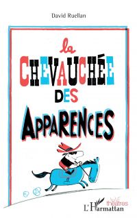 La chevauchée des apparences