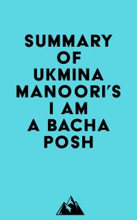 Summary of Ukmina Manoori's I Am a Bacha Posh