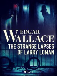 The Strange Lapses of Larry Loman