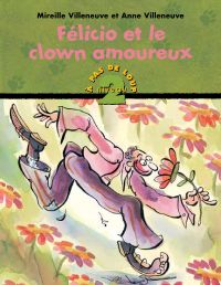 Félicio et le clown amoureux