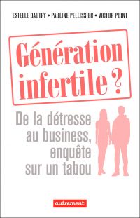 Génération infertile ?