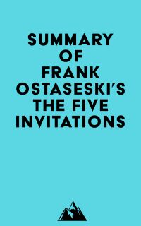 Summary of Frank Ostaseski's The Five Invitations