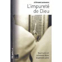 Impureté de Dieu : Souillures et scissions dans la pensée juive